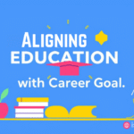 Aligning Education with Career Goals